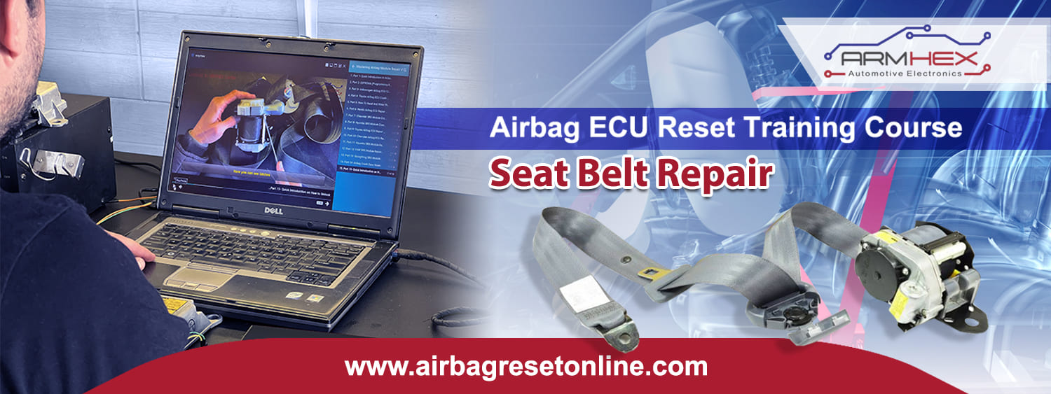 Seat Belt Repair Training Course